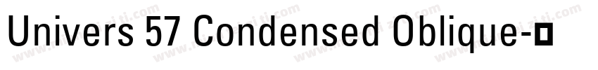 Univers 57 Condensed Oblique字体转换